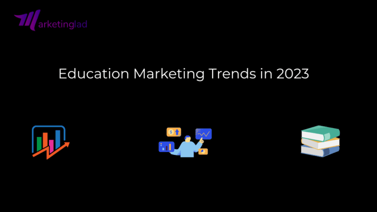 15 Education Marketing Trends In 2024