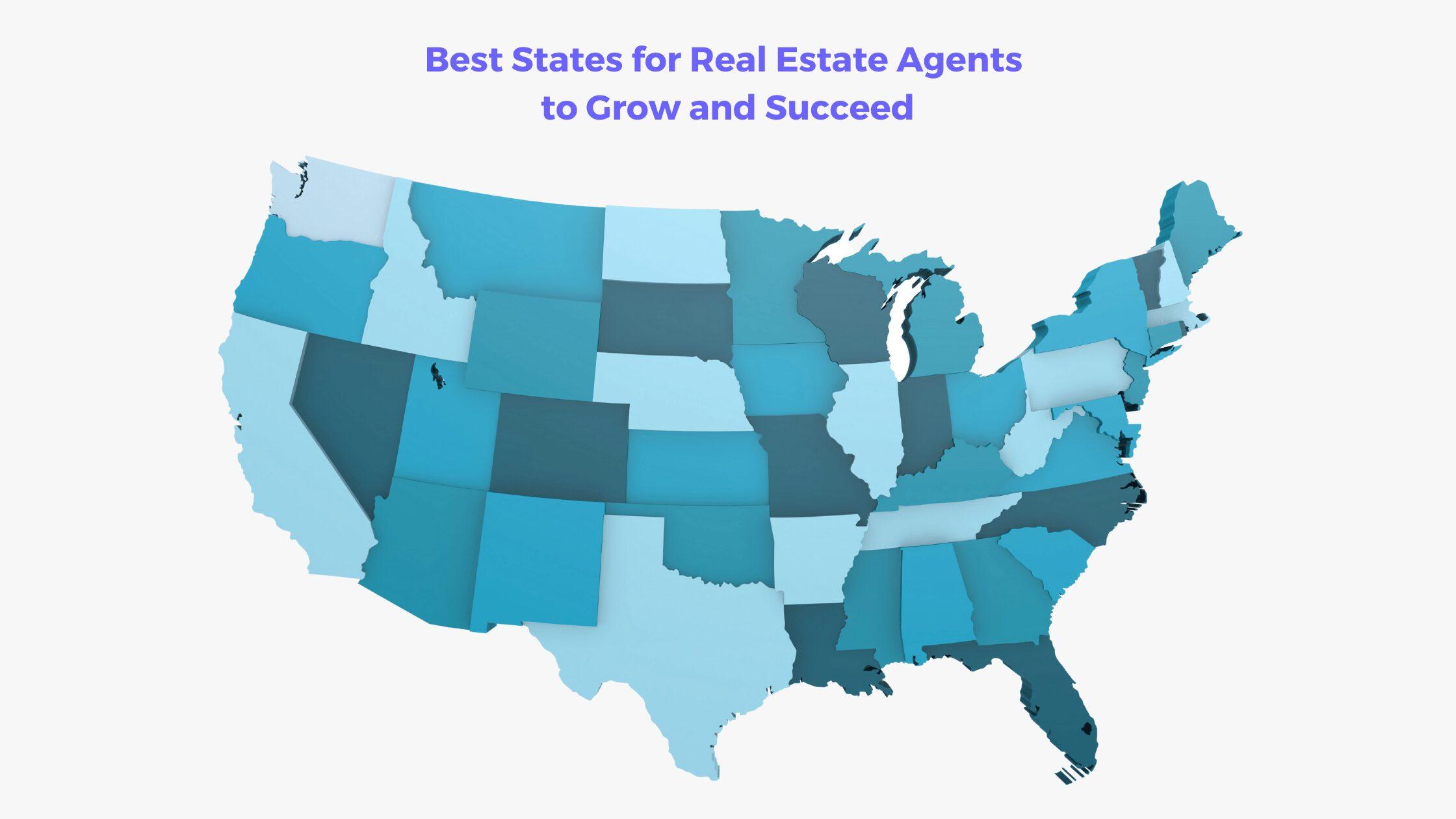 Best States for Real Estate Agents to Grow and Succeed